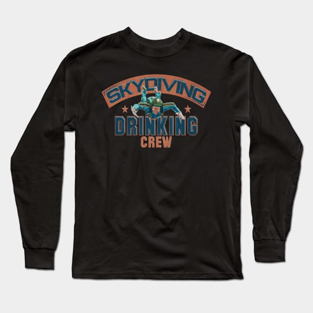 Skydiving Drinking Crew Adventure Long Sleeve T-Shirt by HughesHub